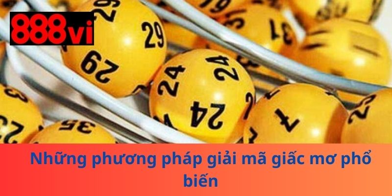 Những phương pháp giải mã giấc mơ phổ biến